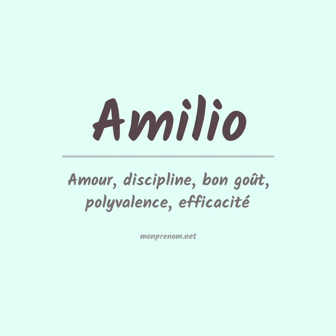 Signification du Prénom Amilio