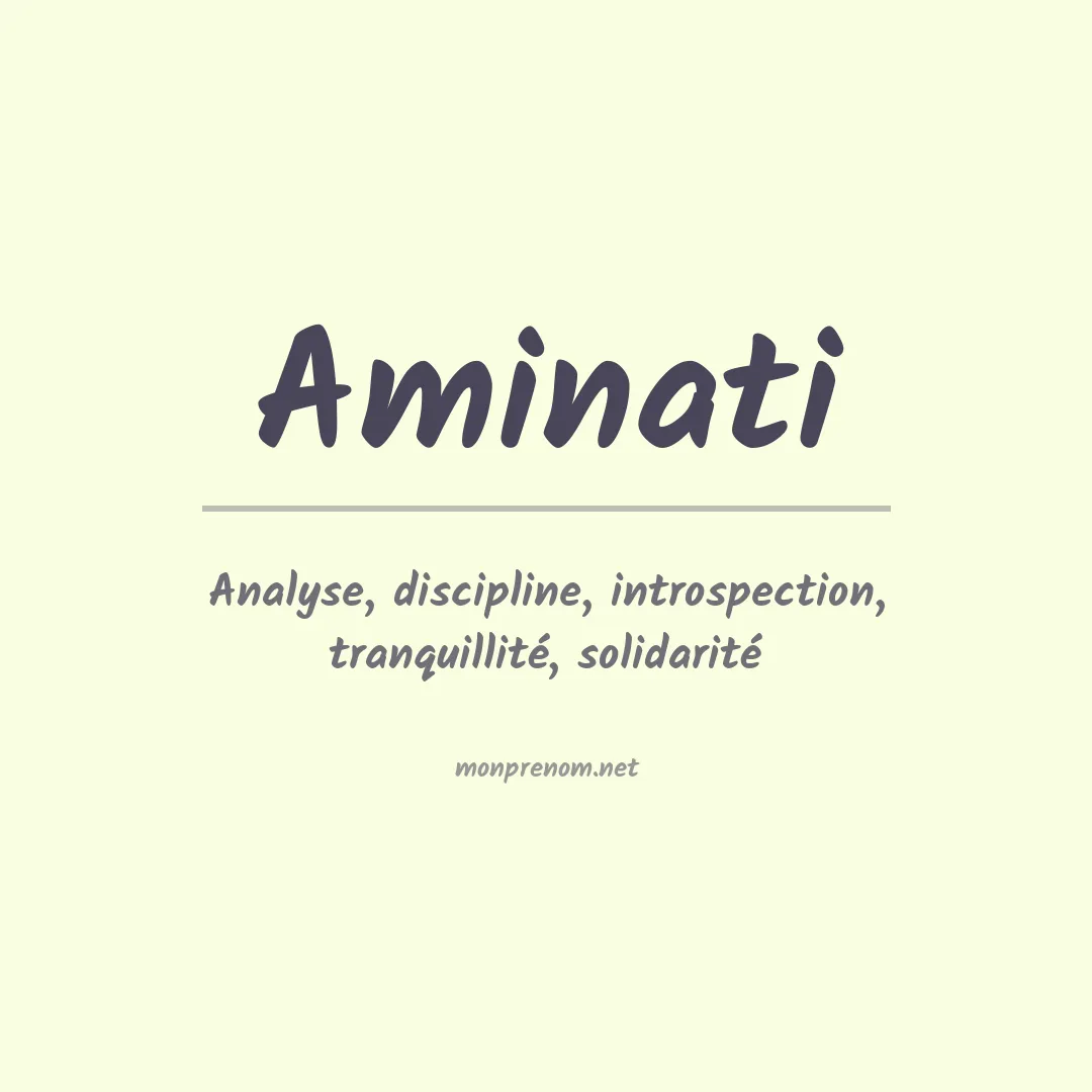 Signification du Prénom Aminati Signification du Prénom Aminati
