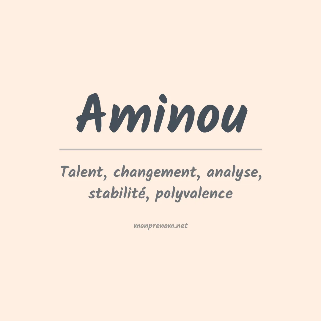 Signification du Prénom Aminou Signification du Prénom Aminou