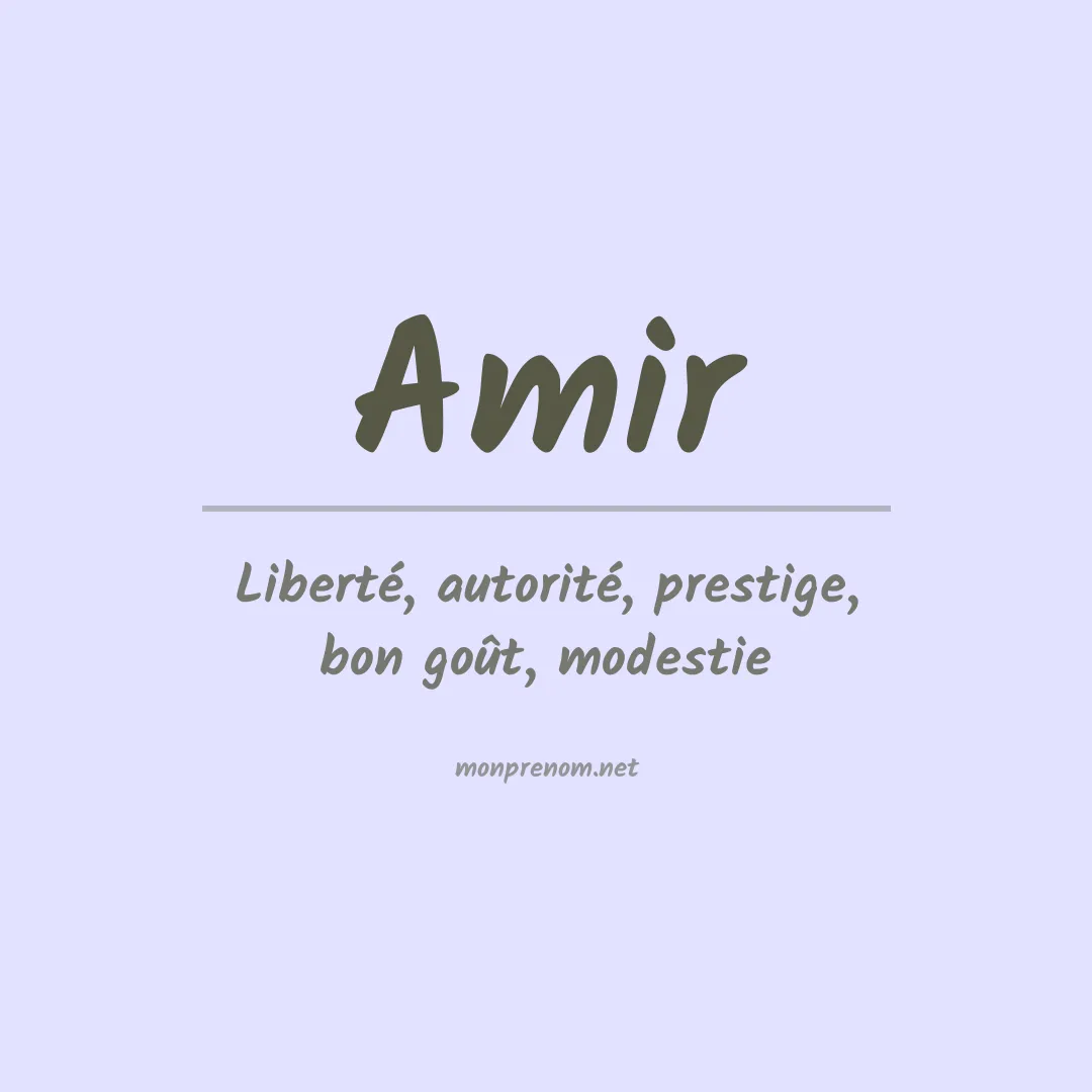 Signification du Prénom Amir
