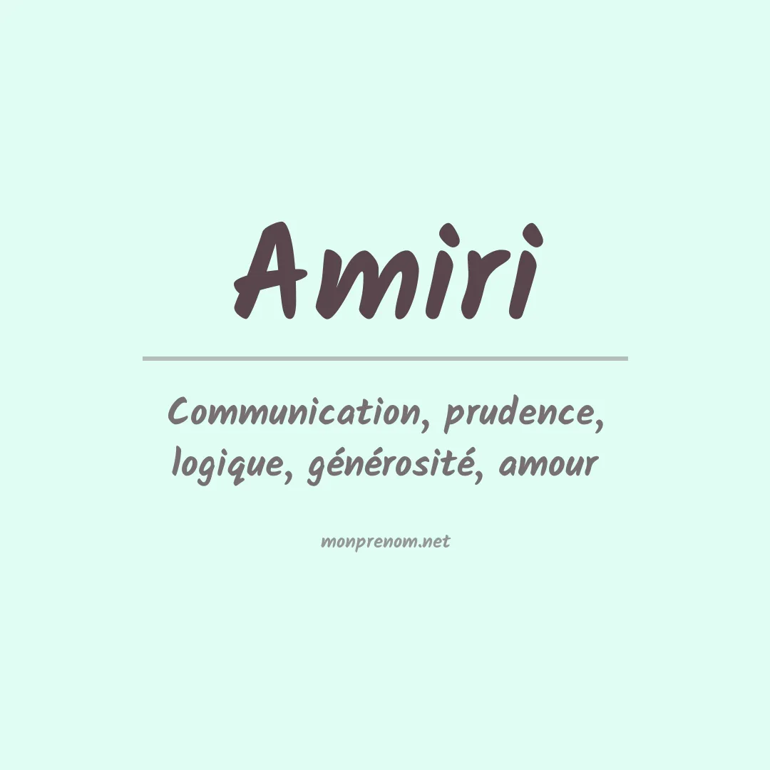 Signification du Prénom Amiri