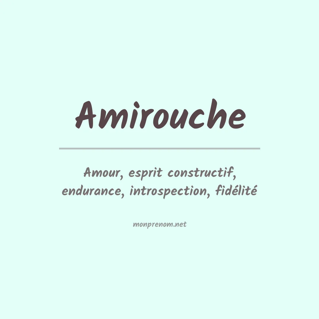 Signification du Prénom Amirouche Signification du Prénom Amirouche