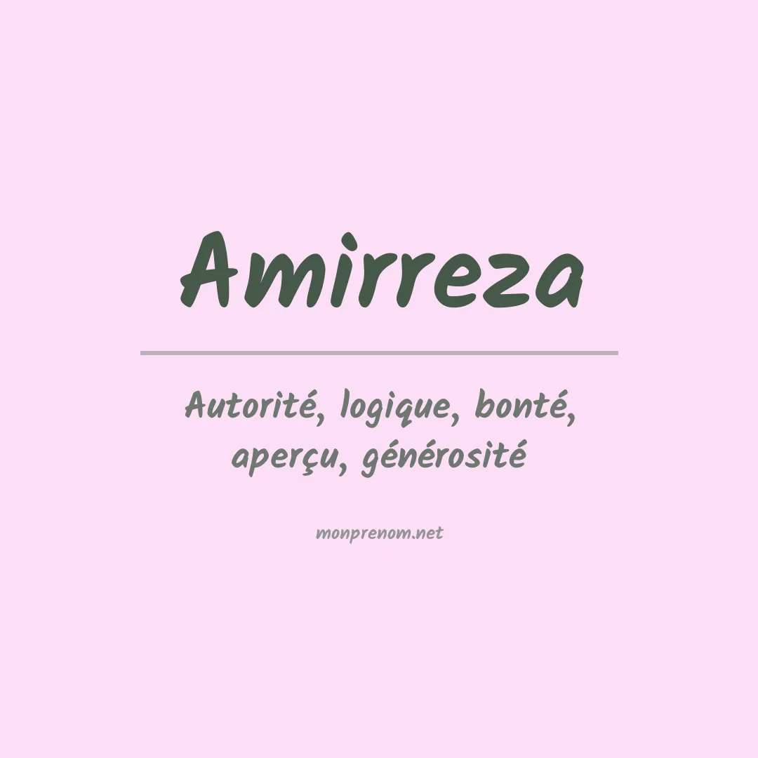 Signification du Prénom Amirreza Signification du Prénom Amirreza