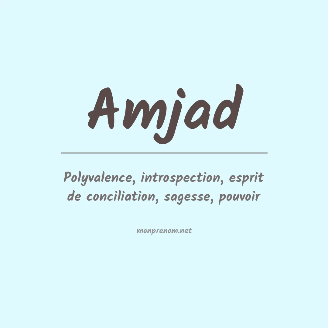 Signification du Prénom Amjad Signification du Prénom Amjad