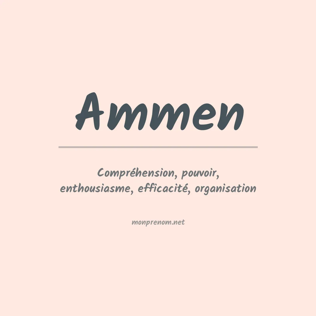 Signification du Prénom Ammen Signification du Prénom Ammen