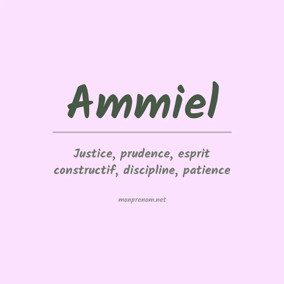 Signification du Prénom Ammiel