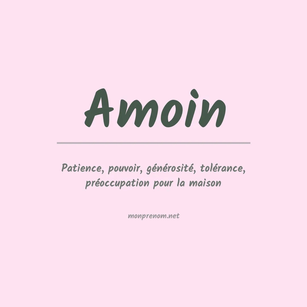 Signification du Prénom Amoin