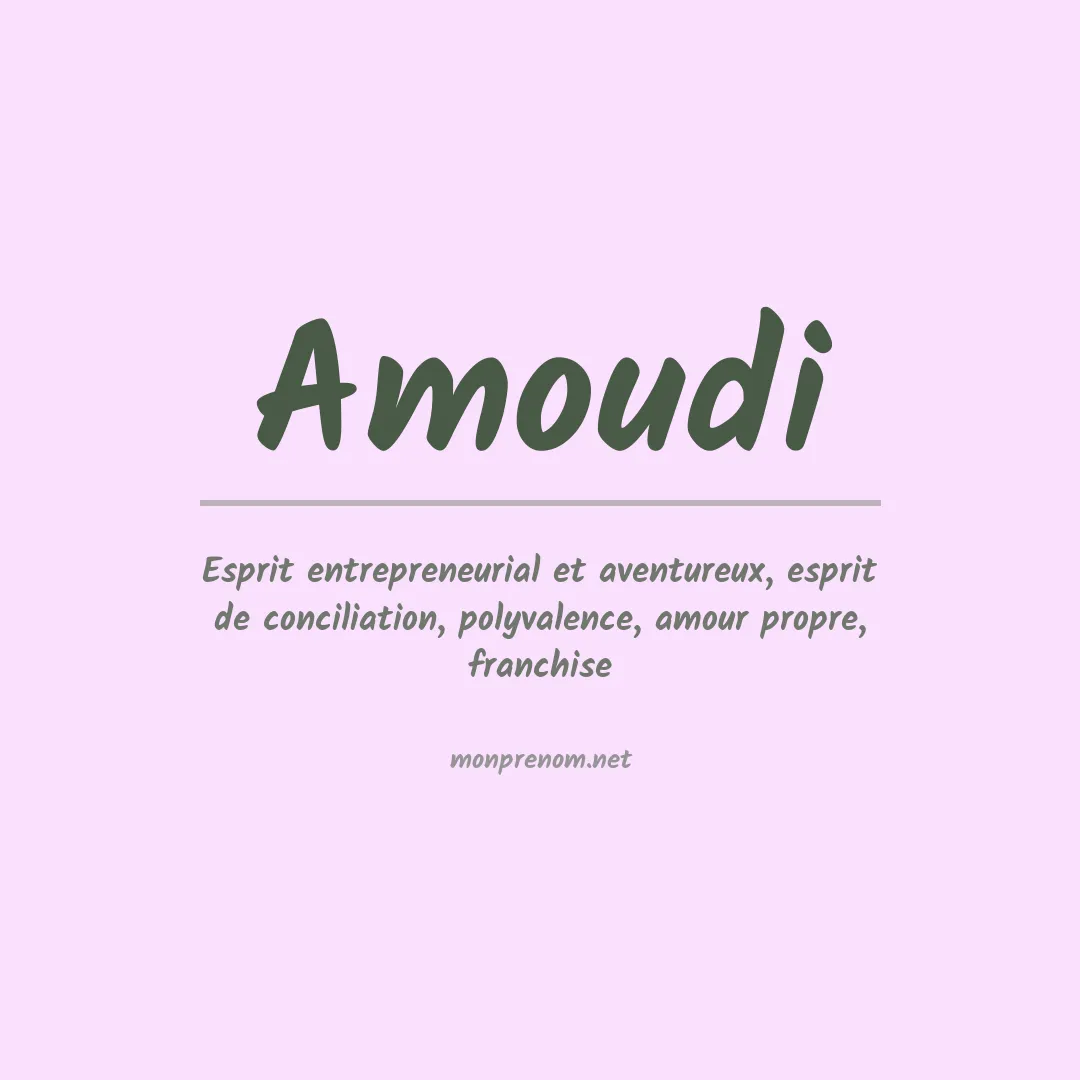 Signification du Prénom Amoudi