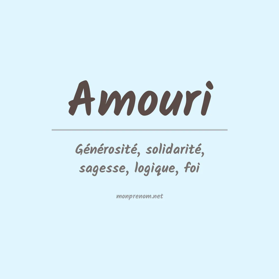 Signification du Prénom Amouri Signification du Prénom Amouri