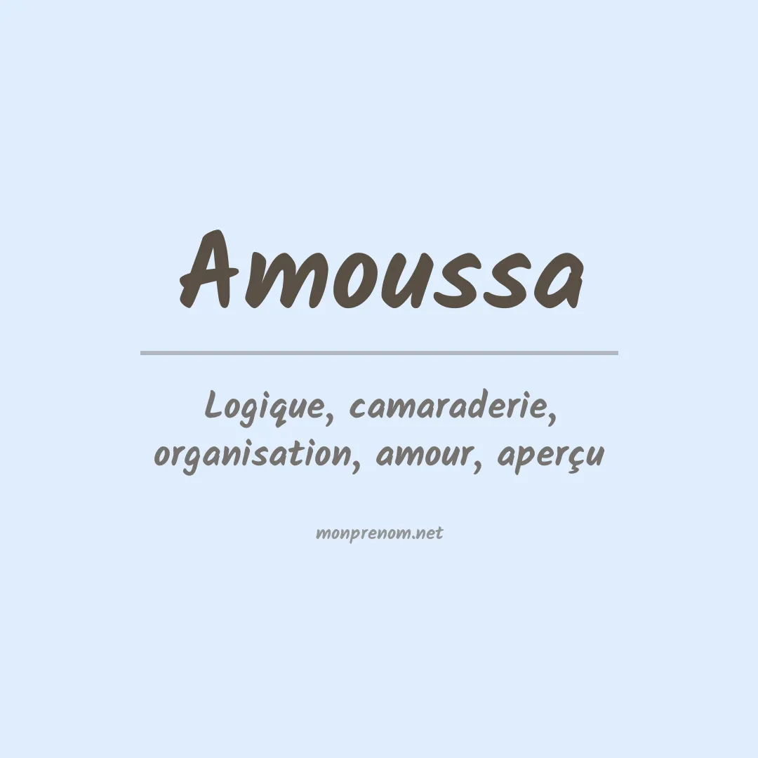 Signification du Prénom Amoussa Signification du Prénom Amoussa