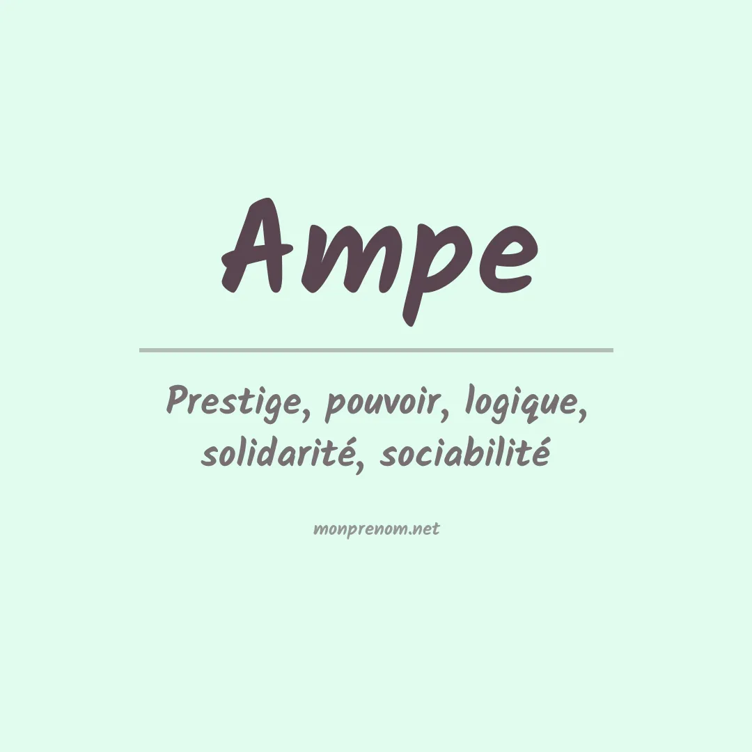 Signification du Prénom Ampe Signification du Prénom Ampe