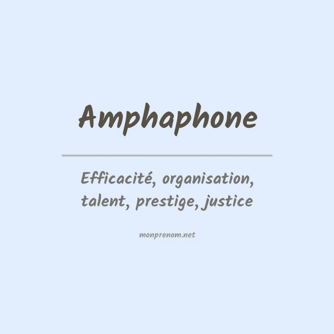 Signification du Prénom Amphaphone Signification du Prénom Amphaphone