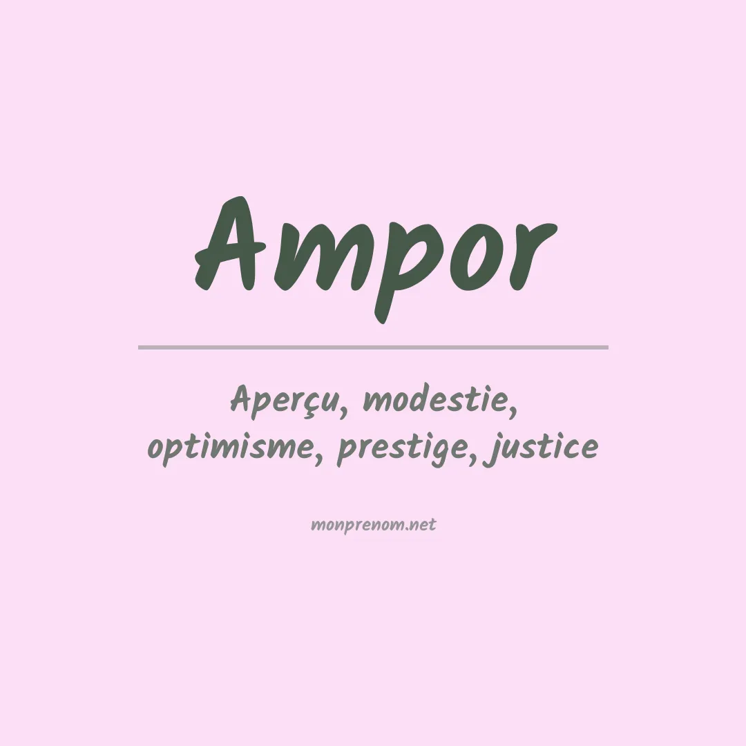 Signification du Prénom Ampor Signification du Prénom Ampor