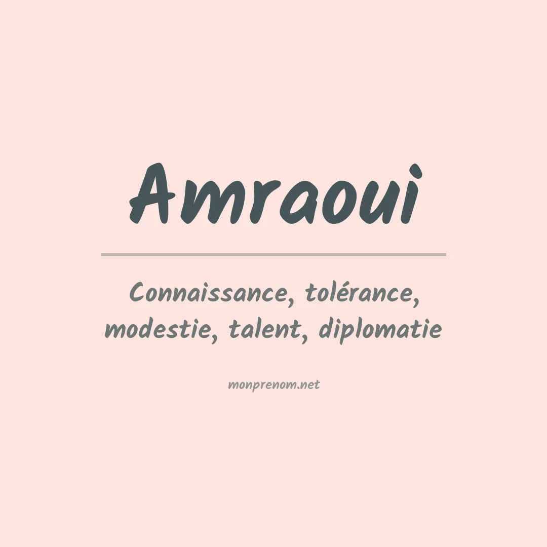 Signification du Prénom Amraoui Signification du Prénom Amraoui