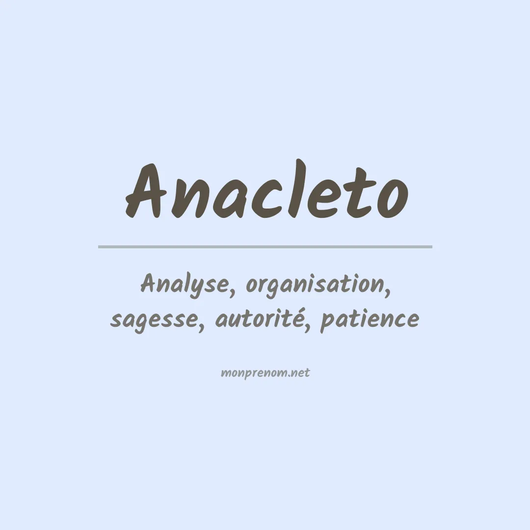 Signification du Prénom Anacleto