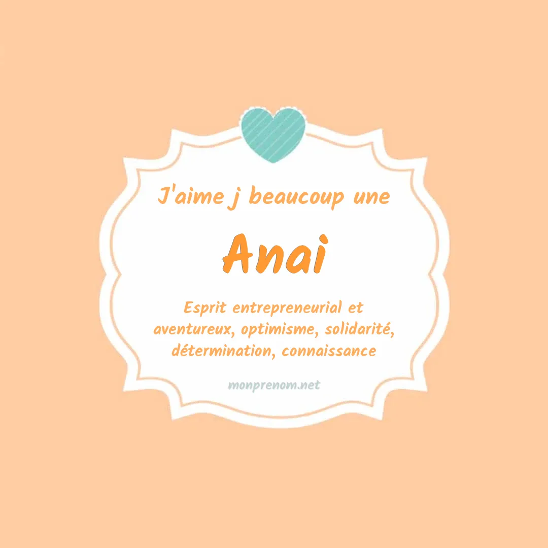 j'aime beaucoup Anai