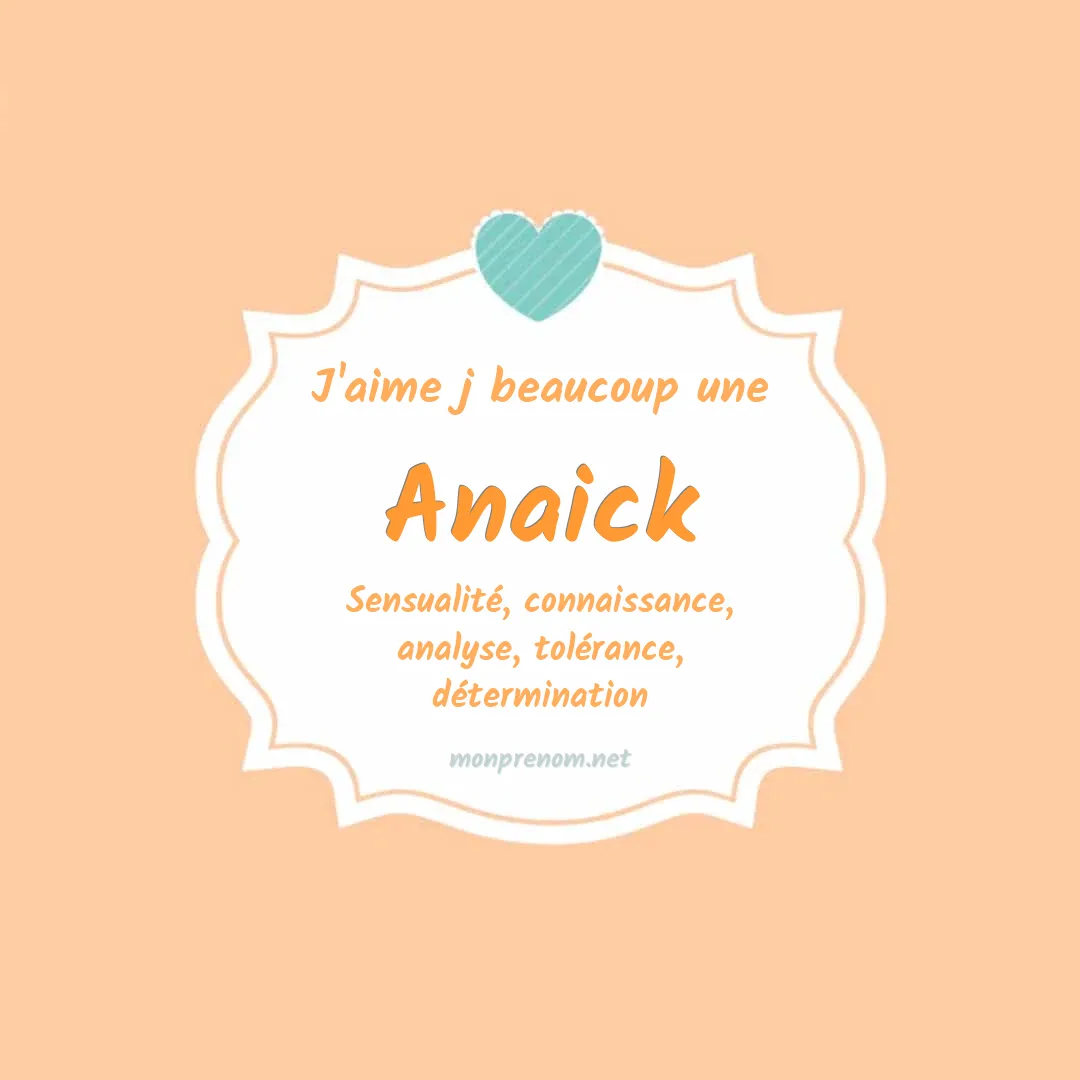 j'aime beaucoup Anaick