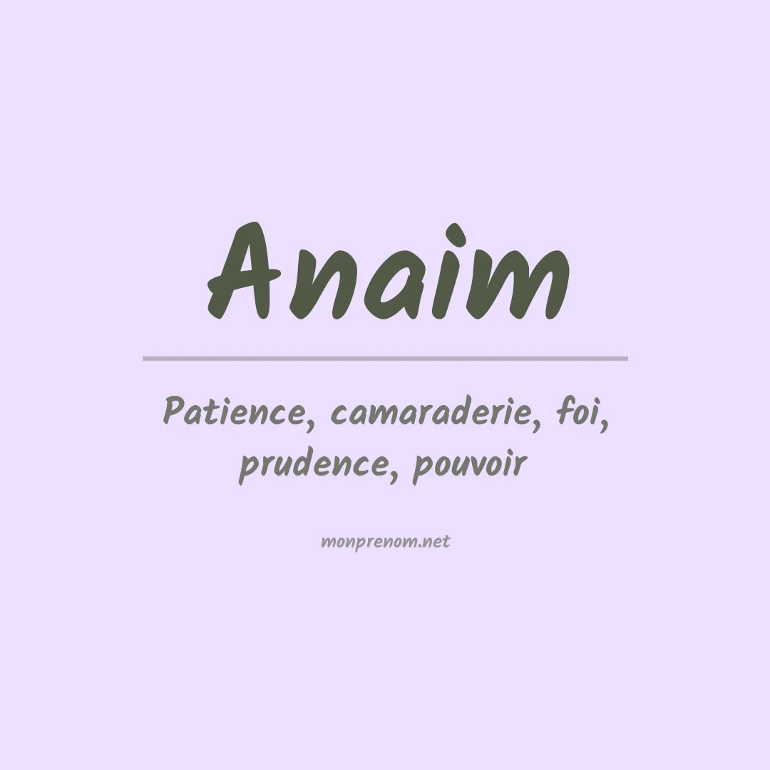 Signification du Prénom Anaim Signification du Prénom Anaim