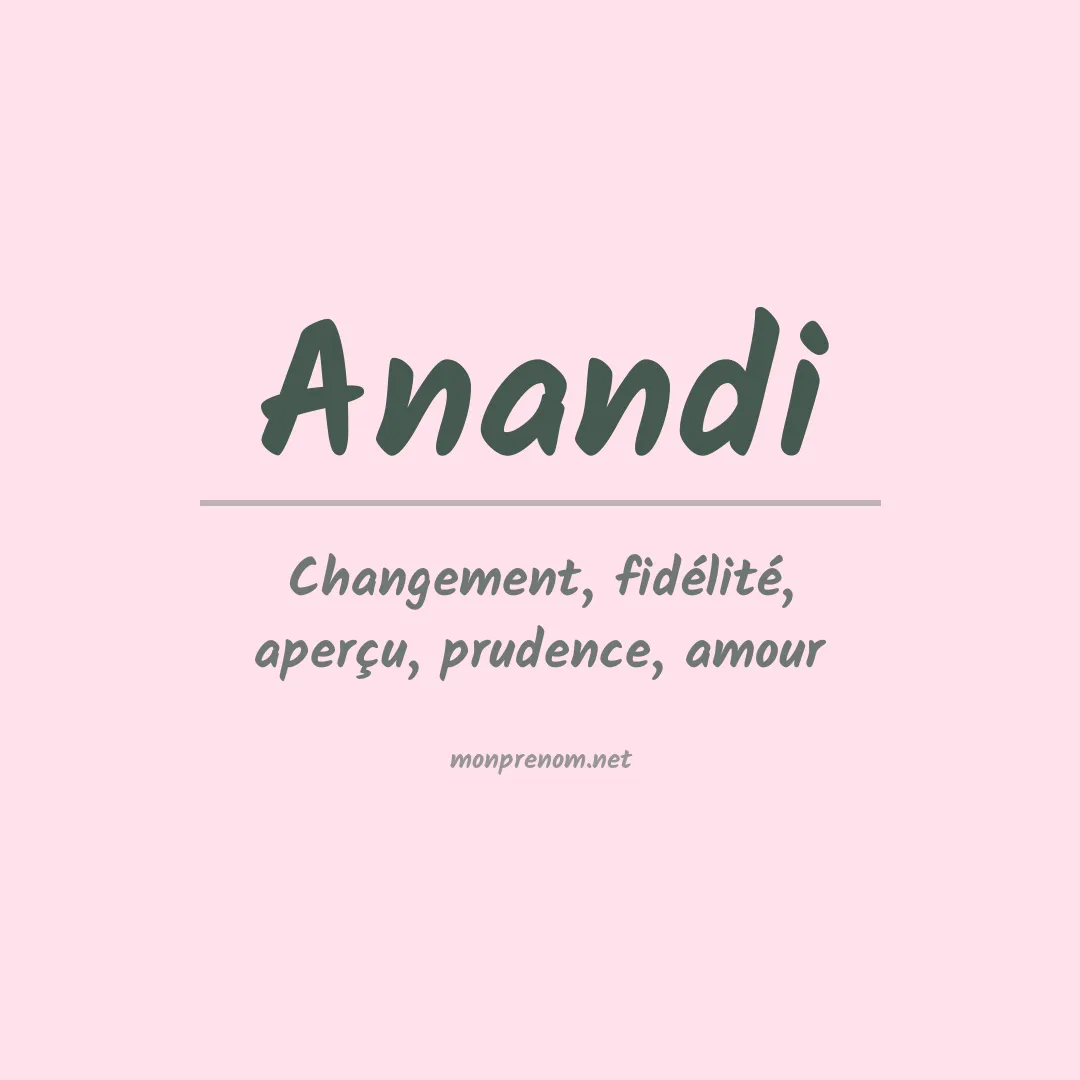 Signification du Prénom Anandi Signification du Prénom Anandi