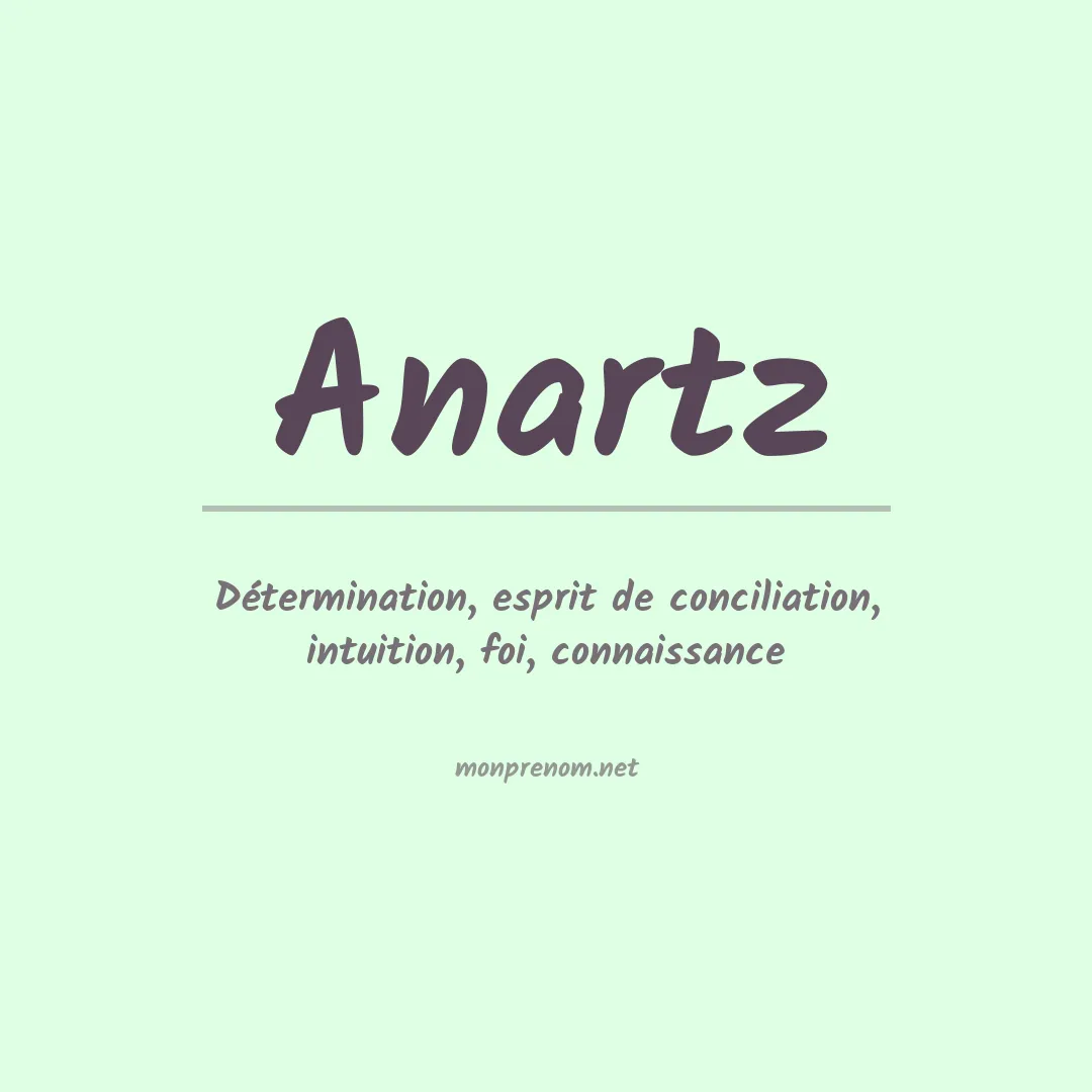 Signification du Prénom Anartz