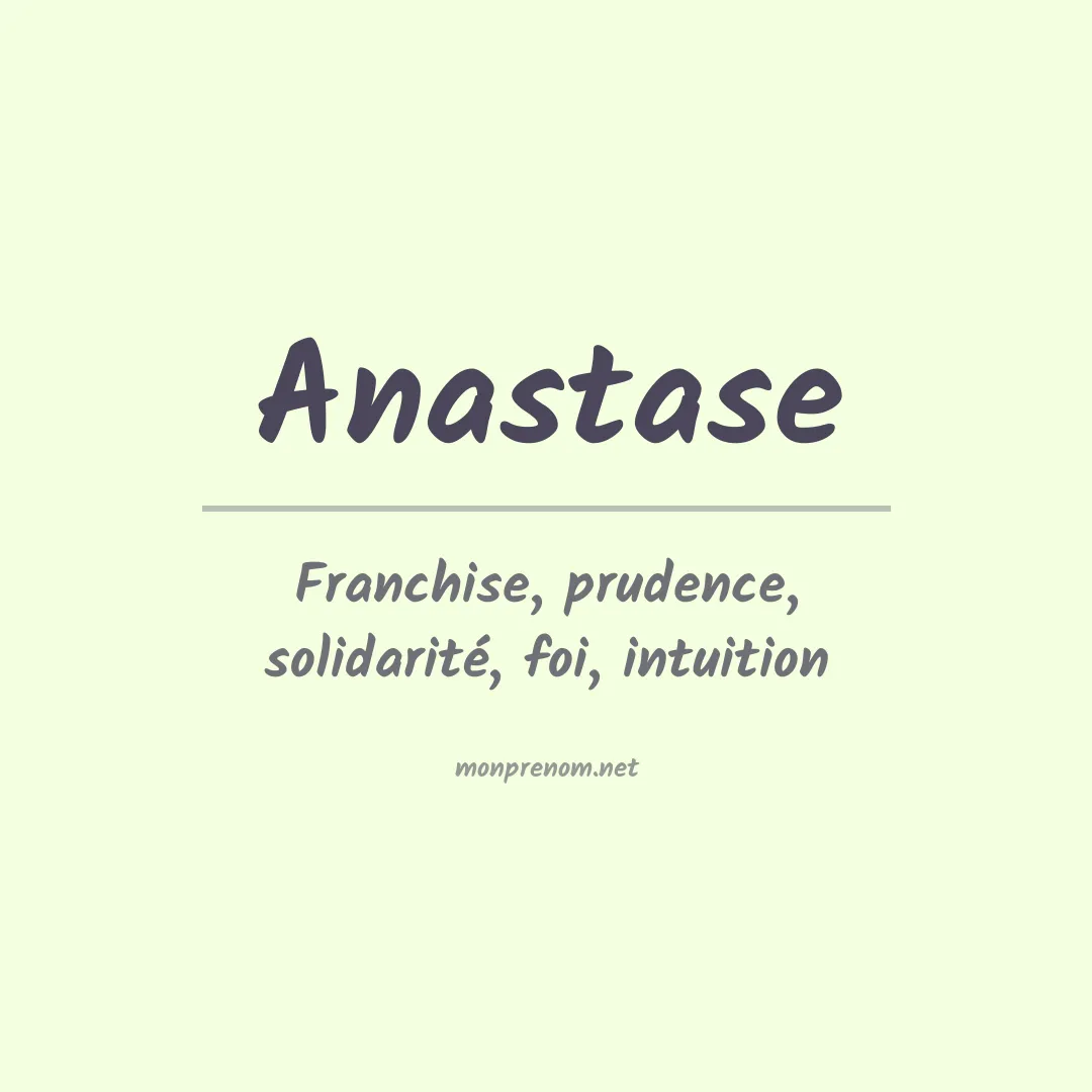 Signification du Prénom Anastase Signification du Prénom Anastase