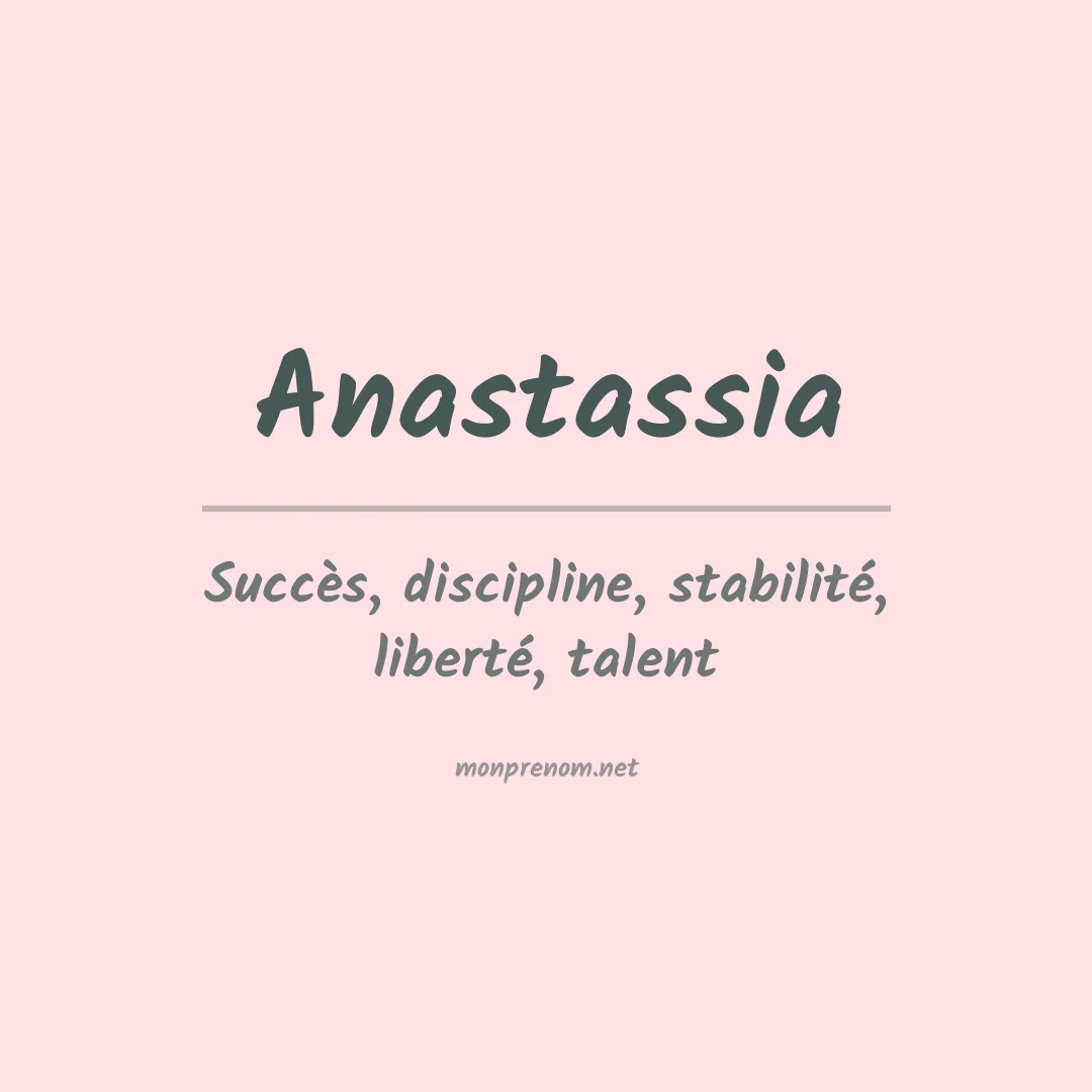 Signification du Prénom Anastassia Signification du Prénom Anastassia