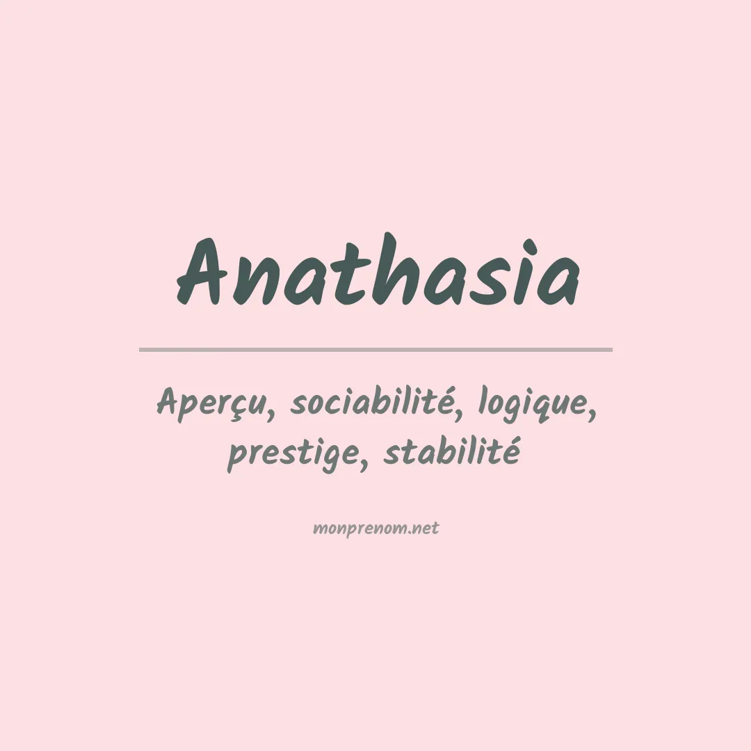 Signification du Prénom Anathasia Signification du Prénom Anathasia