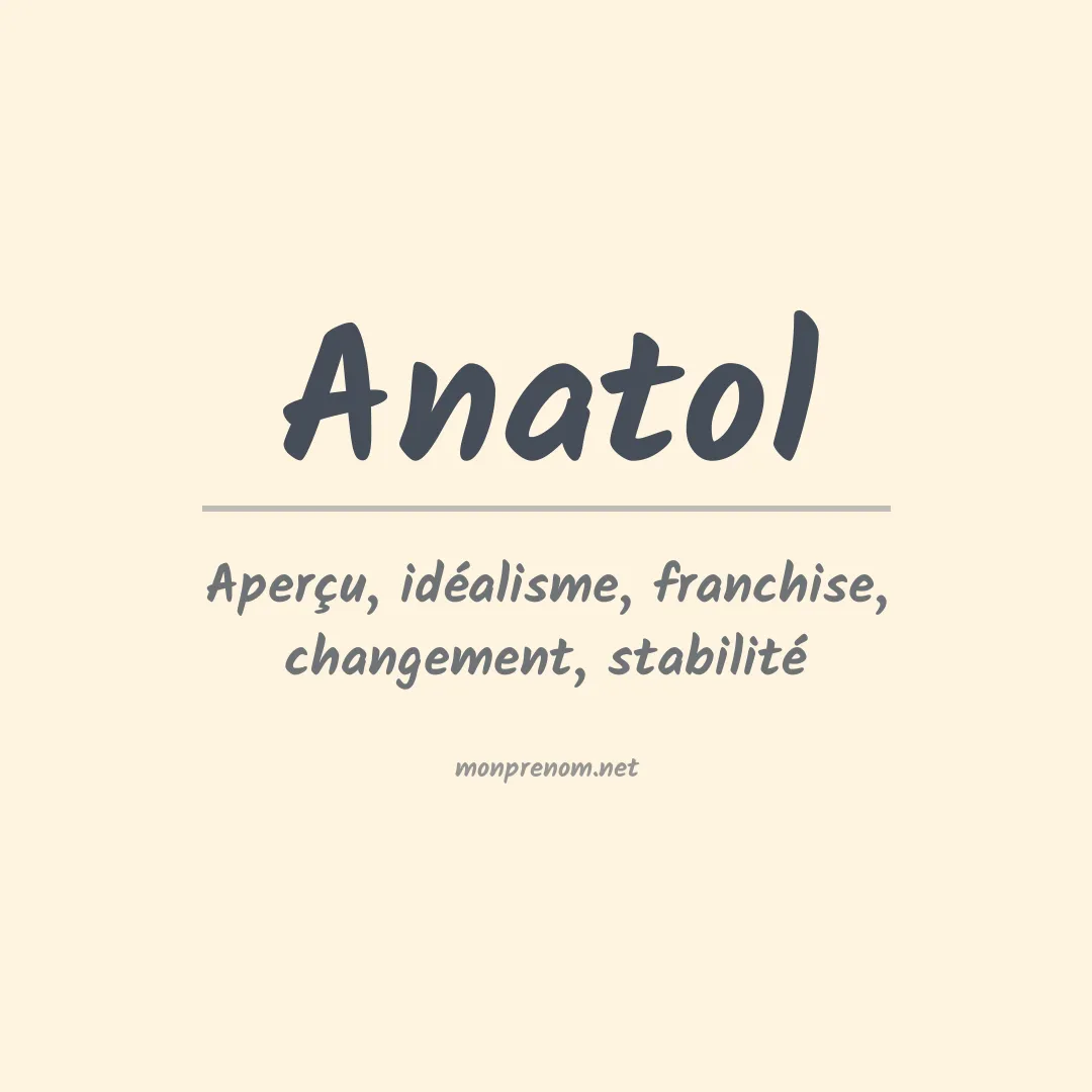 Signification du Prénom Anatol