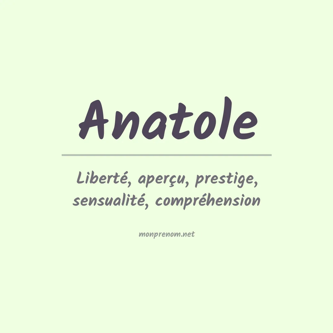 Signification du Prénom Anatole