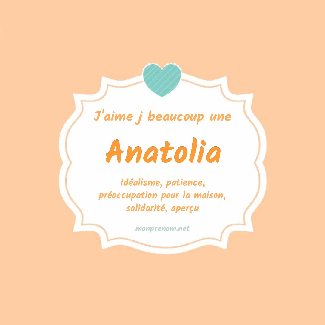 j'aime beaucoup Anatolia