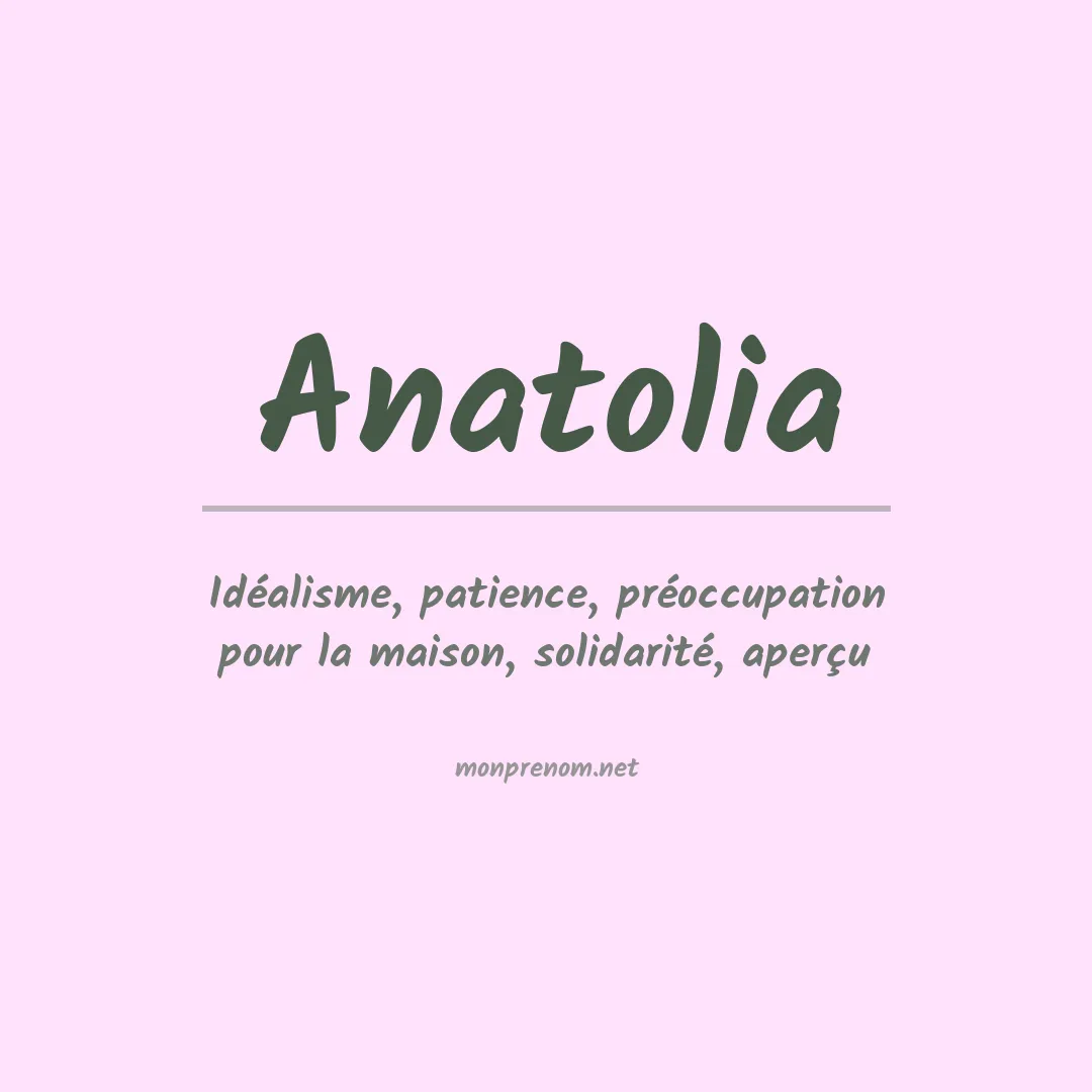 Signification du Prénom Anatolia Signification du Prénom Anatolia