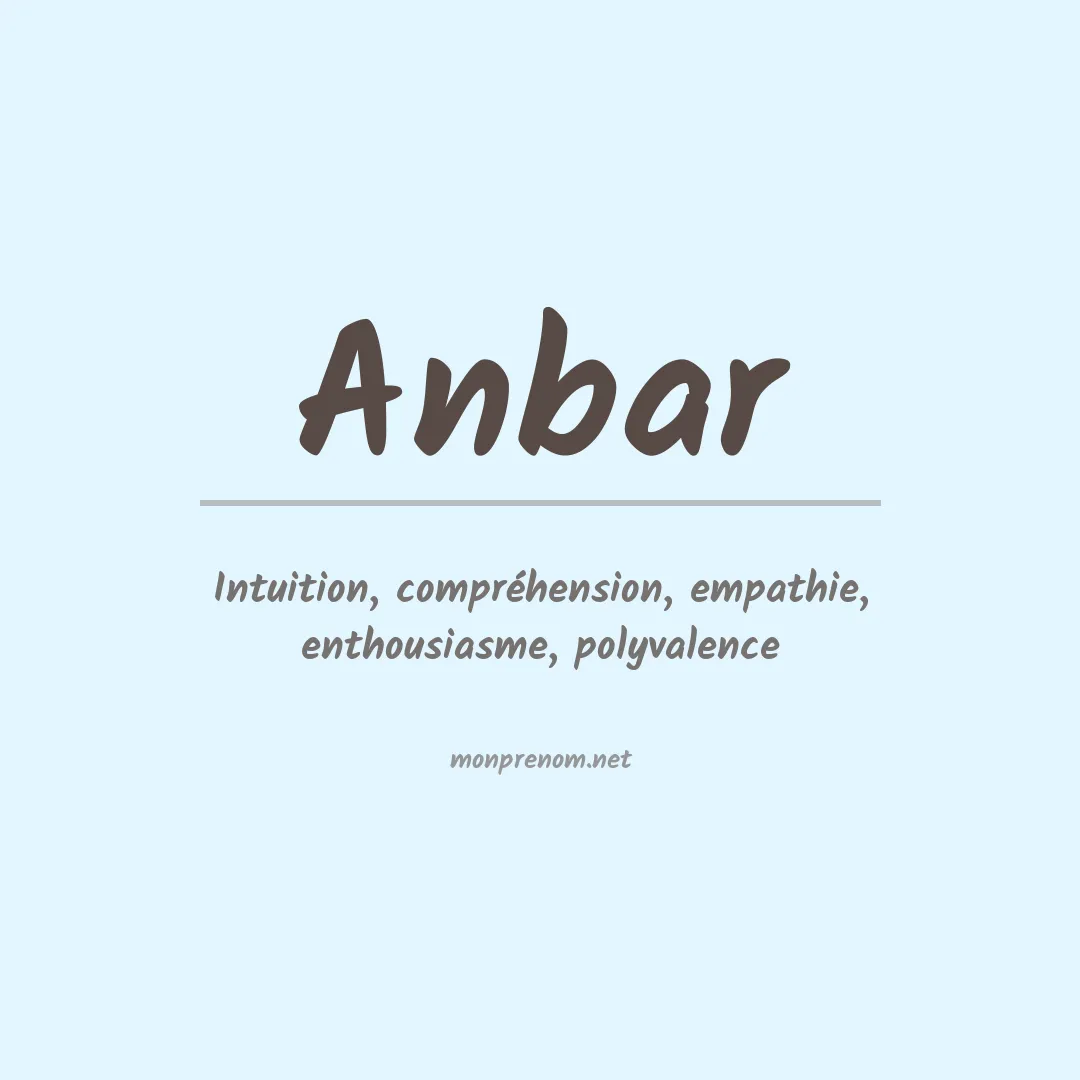 Signification du Prénom Anbar Signification du Prénom Anbar