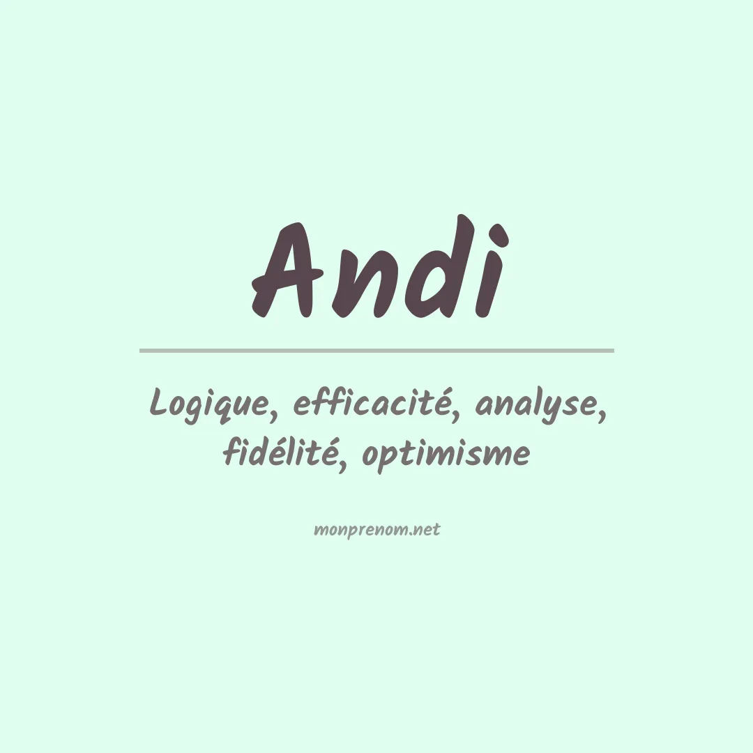 Signification du Prénom Andi