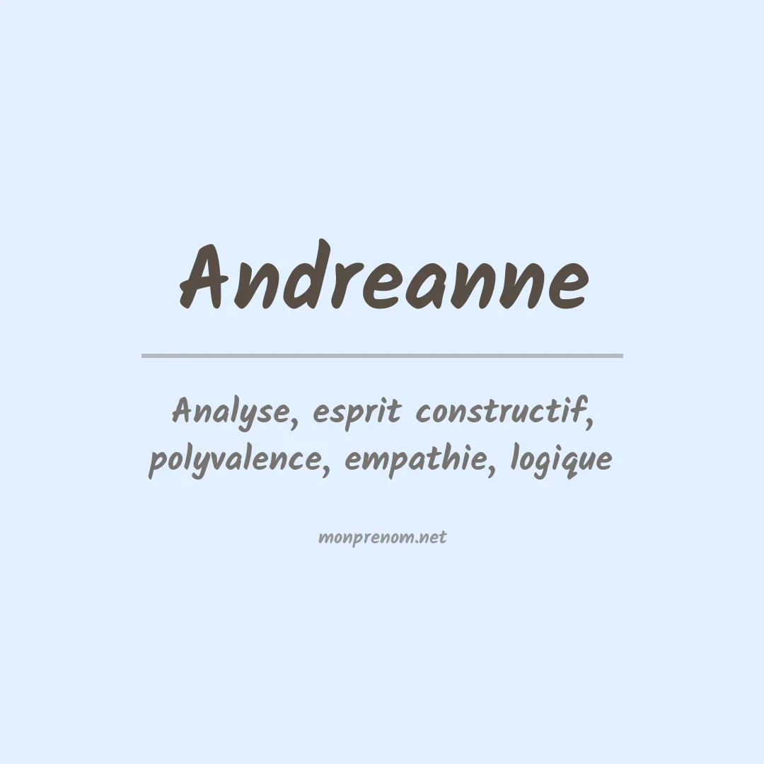 Signification du Prénom Andreanne