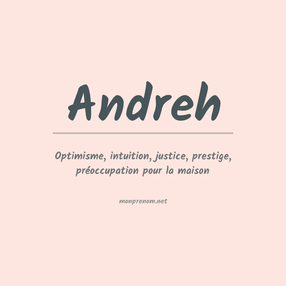 Signification du Prénom Andreh