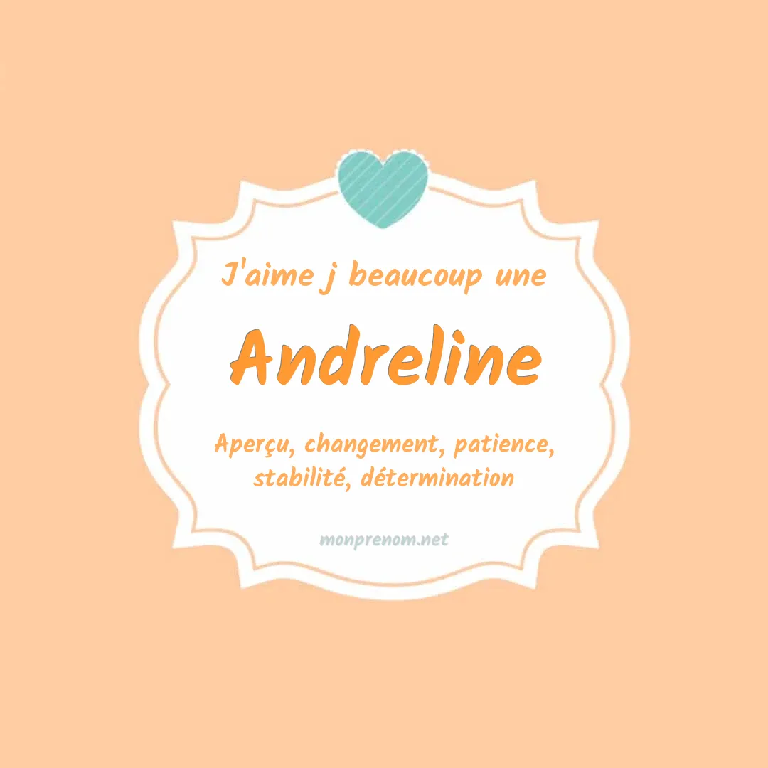 j'aime beaucoup Andreline