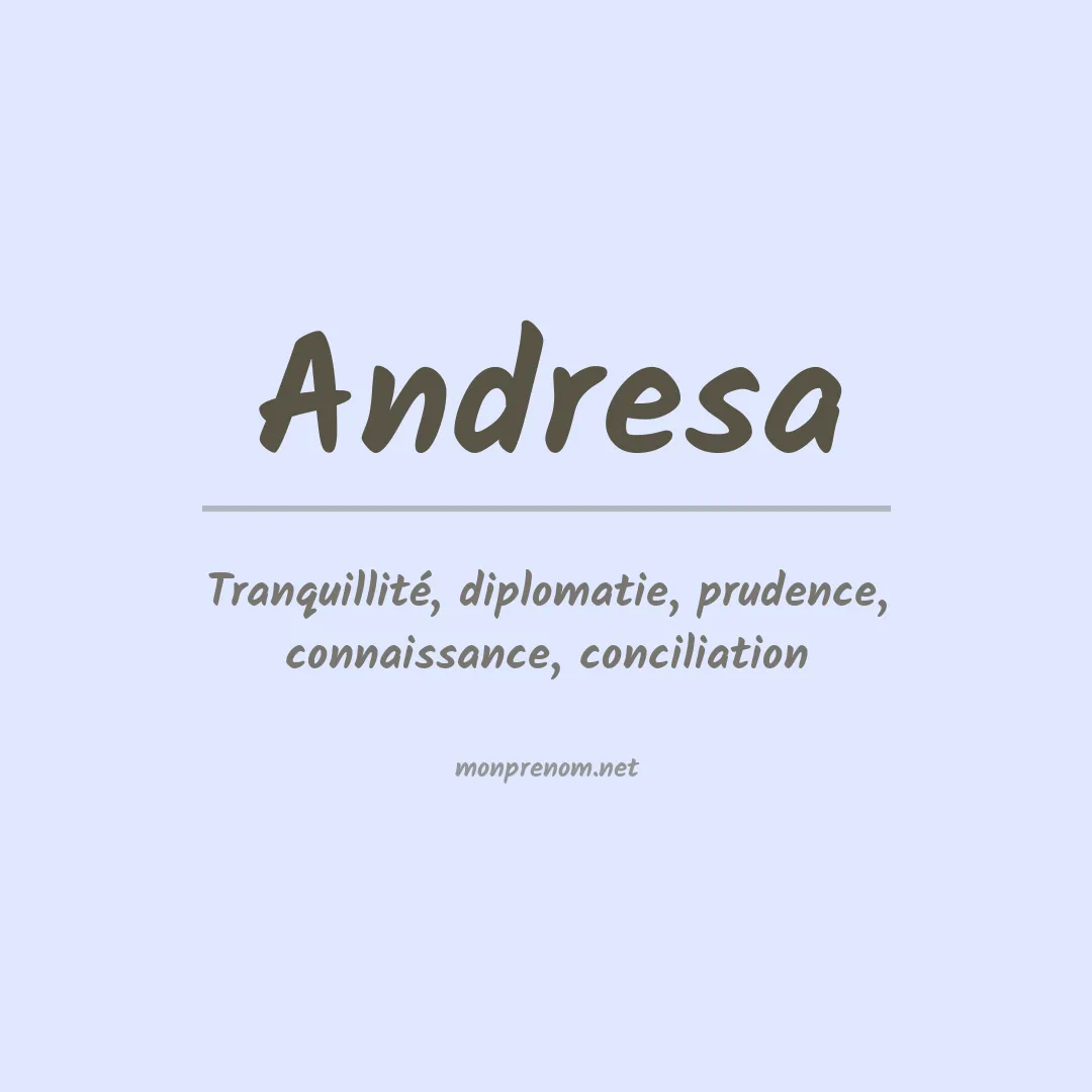 Signification du Prénom Andresa