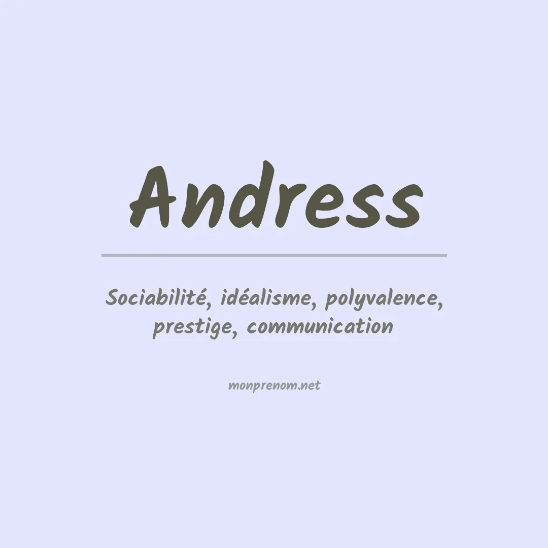 Signification du Prénom Andress