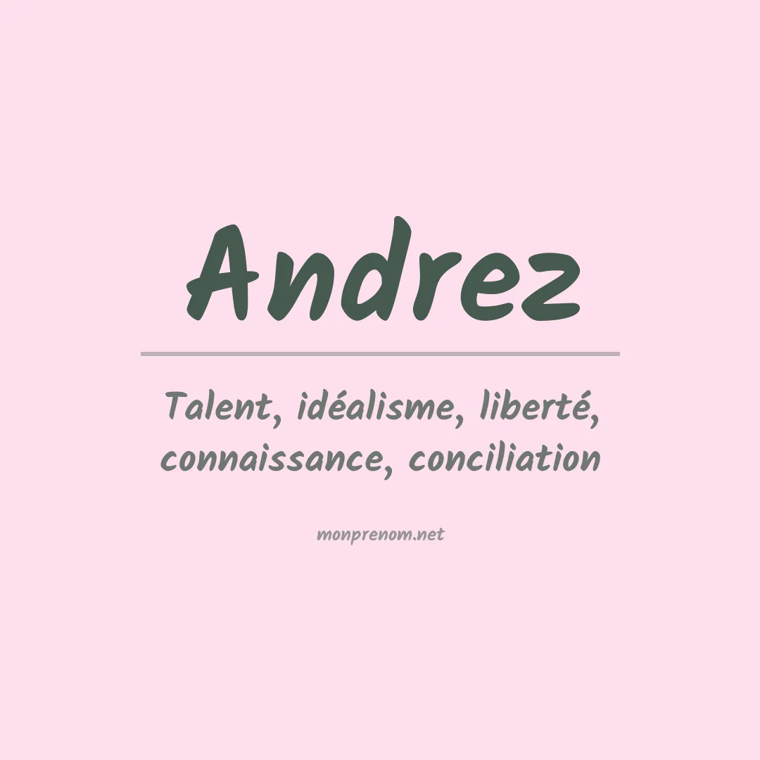 Signification du Prénom Andrez