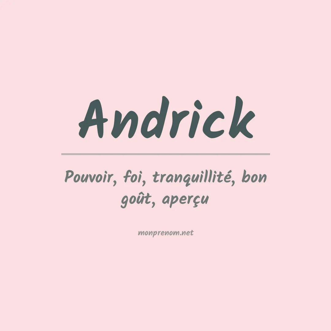 Signification du Prénom Andrick