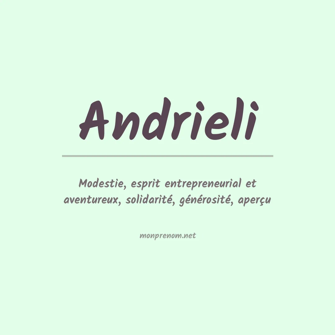 Signification du Prénom Andrieli Signification du Prénom Andrieli