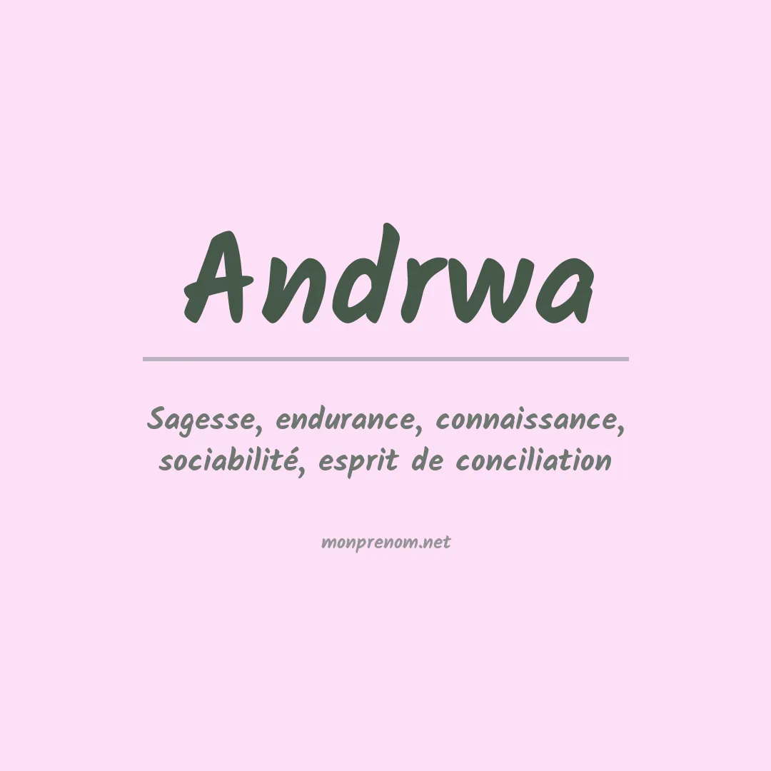 Signification du Prénom Andrwa Signification du Prénom Andrwa