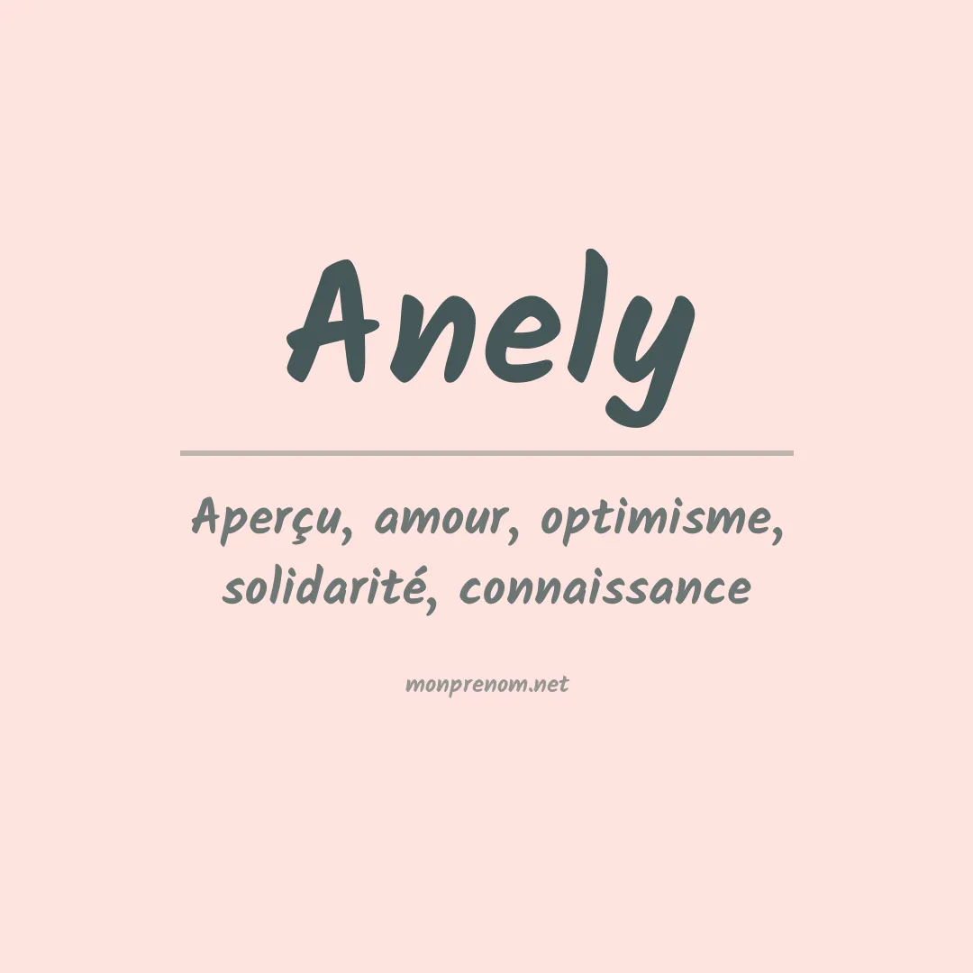 Signification du Prénom Anely