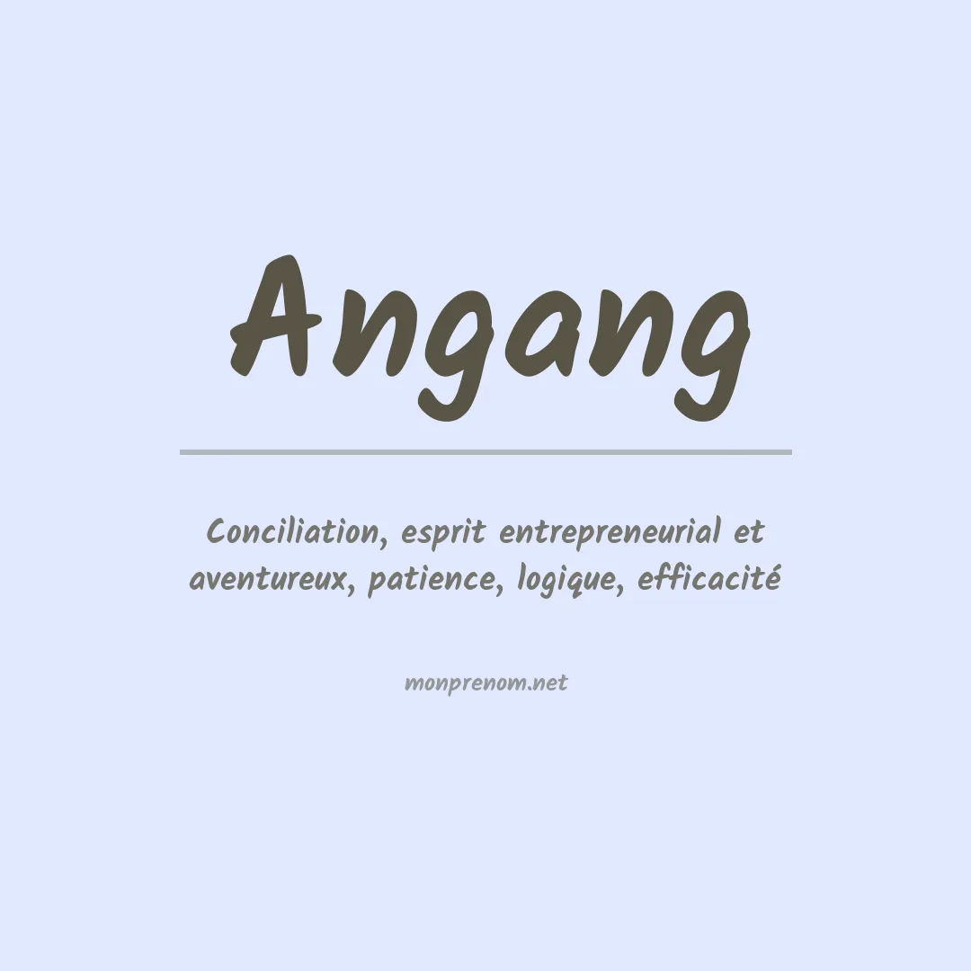 Signification du Prénom Angang Signification du Prénom Angang