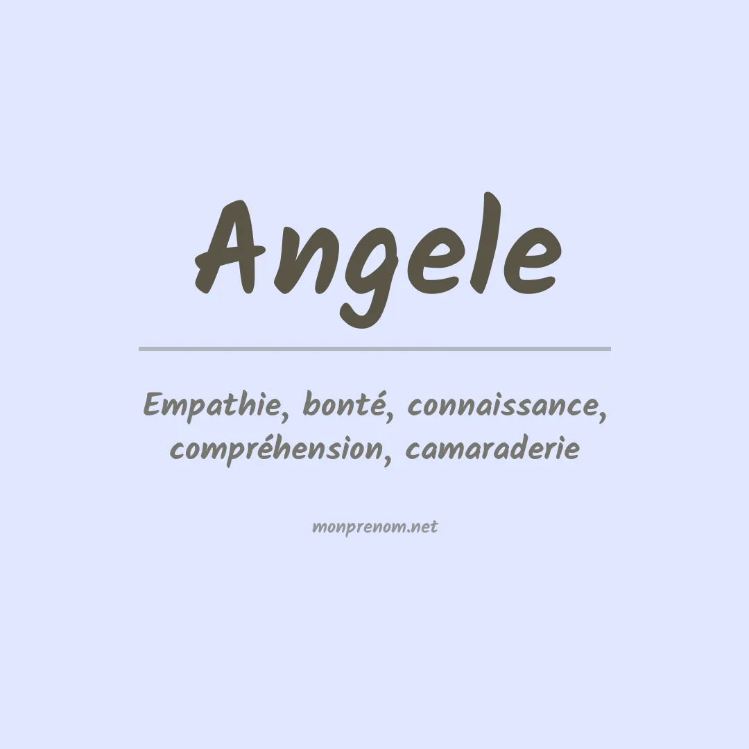 Signification du Prénom Angele Signification du Prénom Angele
