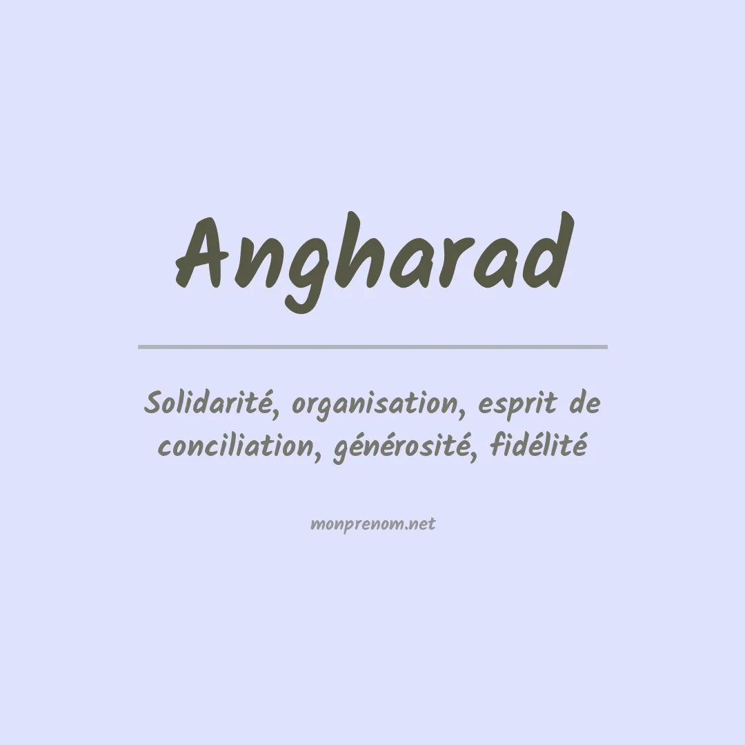 Signification du Prénom Angharad