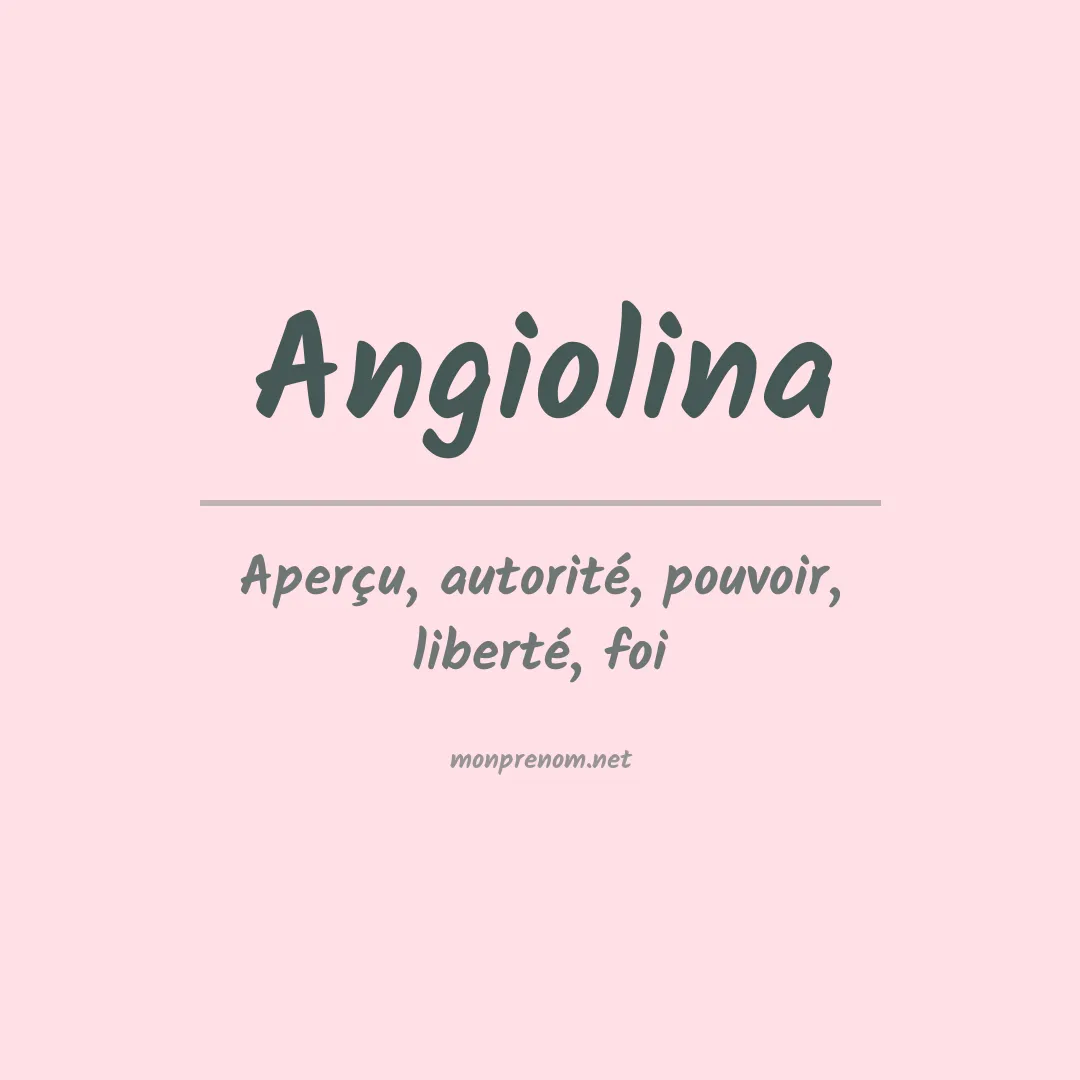 Signification du Prénom Angiolina