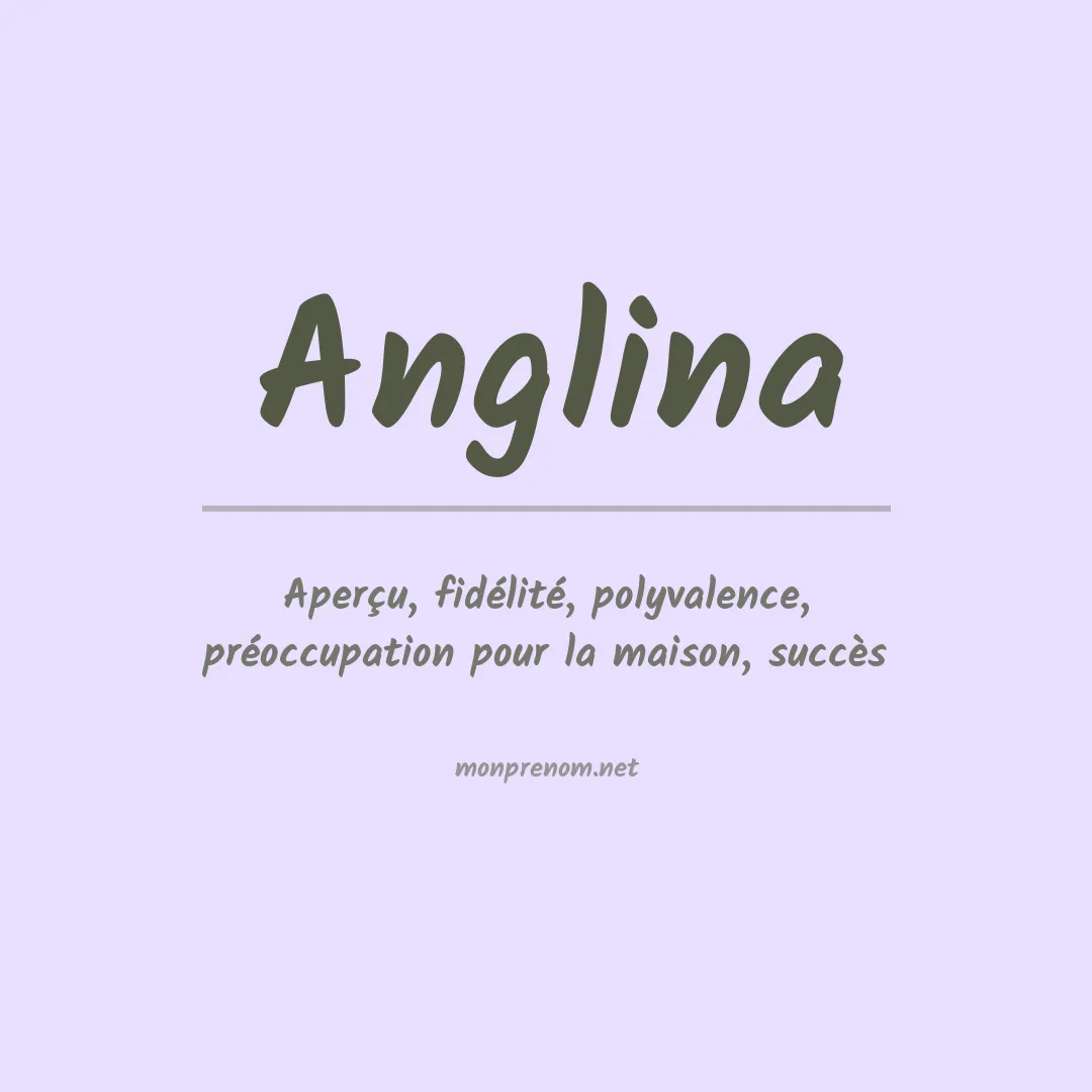 Signification du Prénom Anglina