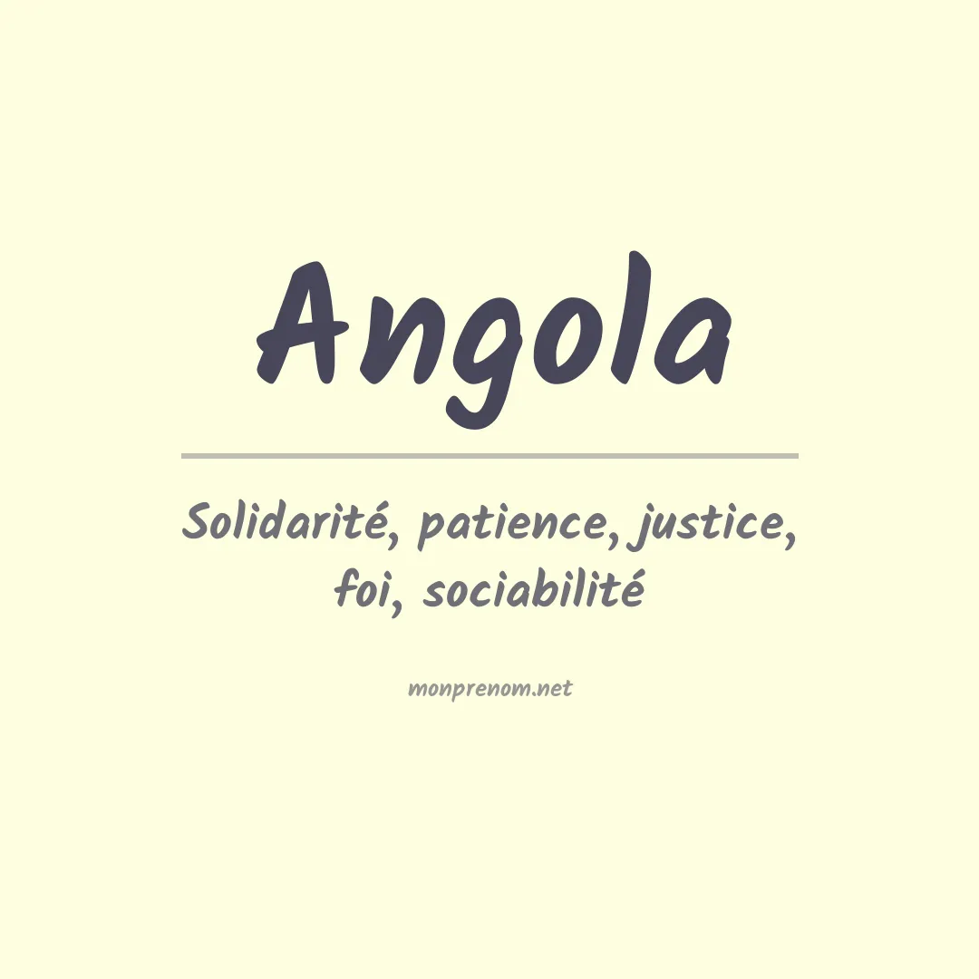 Signification du Prénom Angola Signification du Prénom Angola