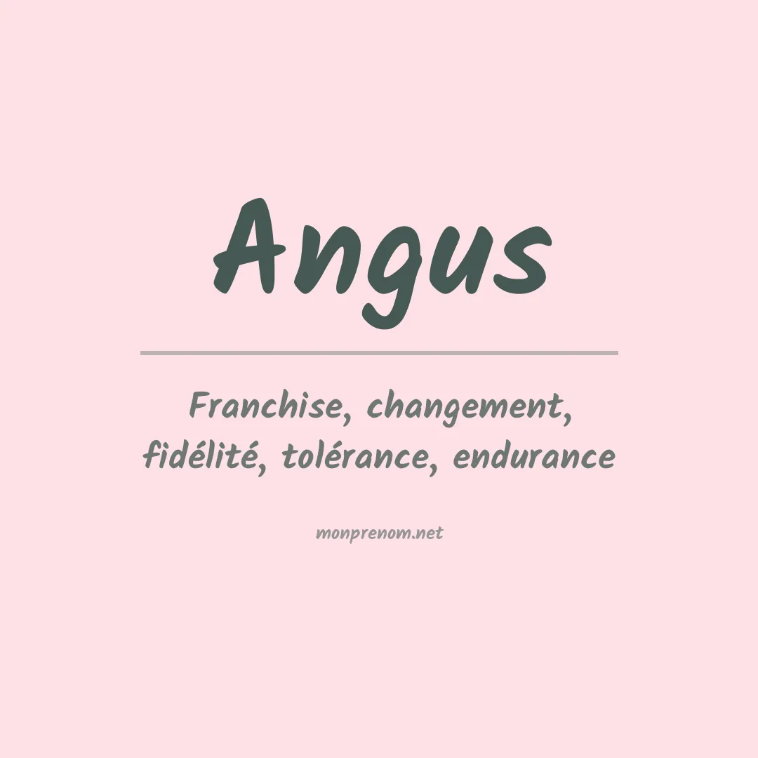 Signification du Prénom Angus